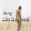 Naway - Aku Menyesal - Single